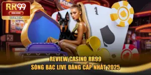 Review Casino RR99 - Sòng Bạc Live Đẳng Cấp Nhất 2025